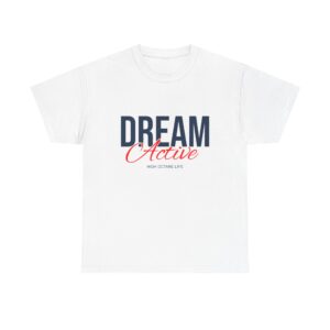 Dream Active T‑Shirt – Motivational ‘Dream Active’ Graphic Tee