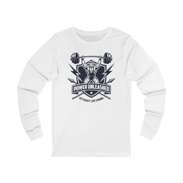 Power Unleashed Weightlifting Long Sleeve Tee — 'Get Heavy, Live Strong' Gym Shirt