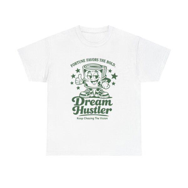 Dream Hustler T-Shirt — "Fortune Favors the Bold" Motivational Graphic Tee