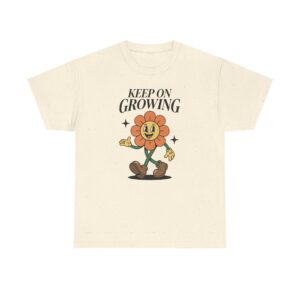 Keep On Growing Tee — Retro Smiling Flower Motivational T-Shirt