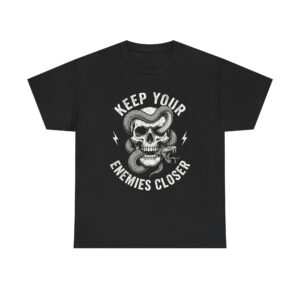 Keep Your Enemies Closer Skull T‑Shirt