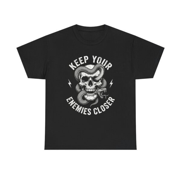 Keep Your Enemies Closer Skull T‑Shirt