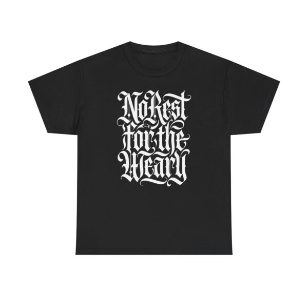 Gothic "No Rest for the Weary" T-Shirt