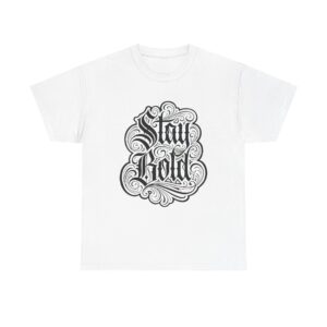 Stay Bold Graphic Tee — Vintage Script Inspirational T-Shirt