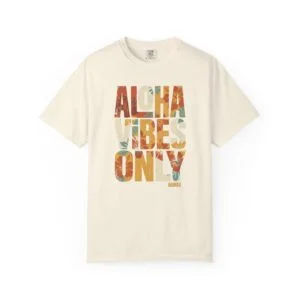 Aloha Vibes Only T-Shirt — Tropical Graphic Tee