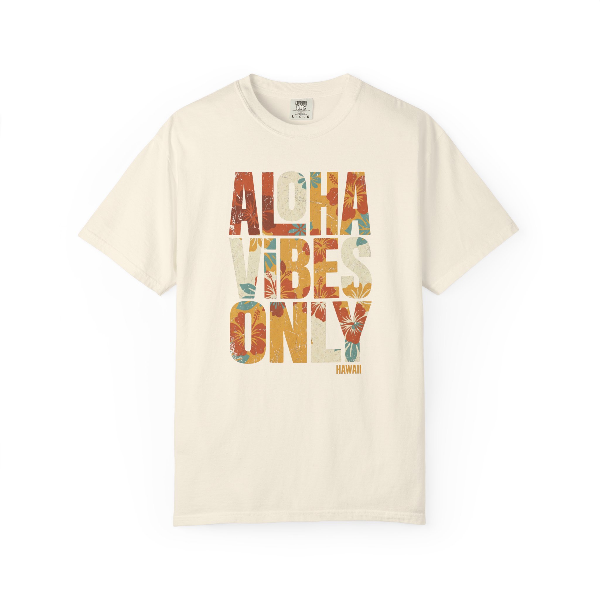 Aloha Vibes Only T-Shirt — Tropical Graphic Tee