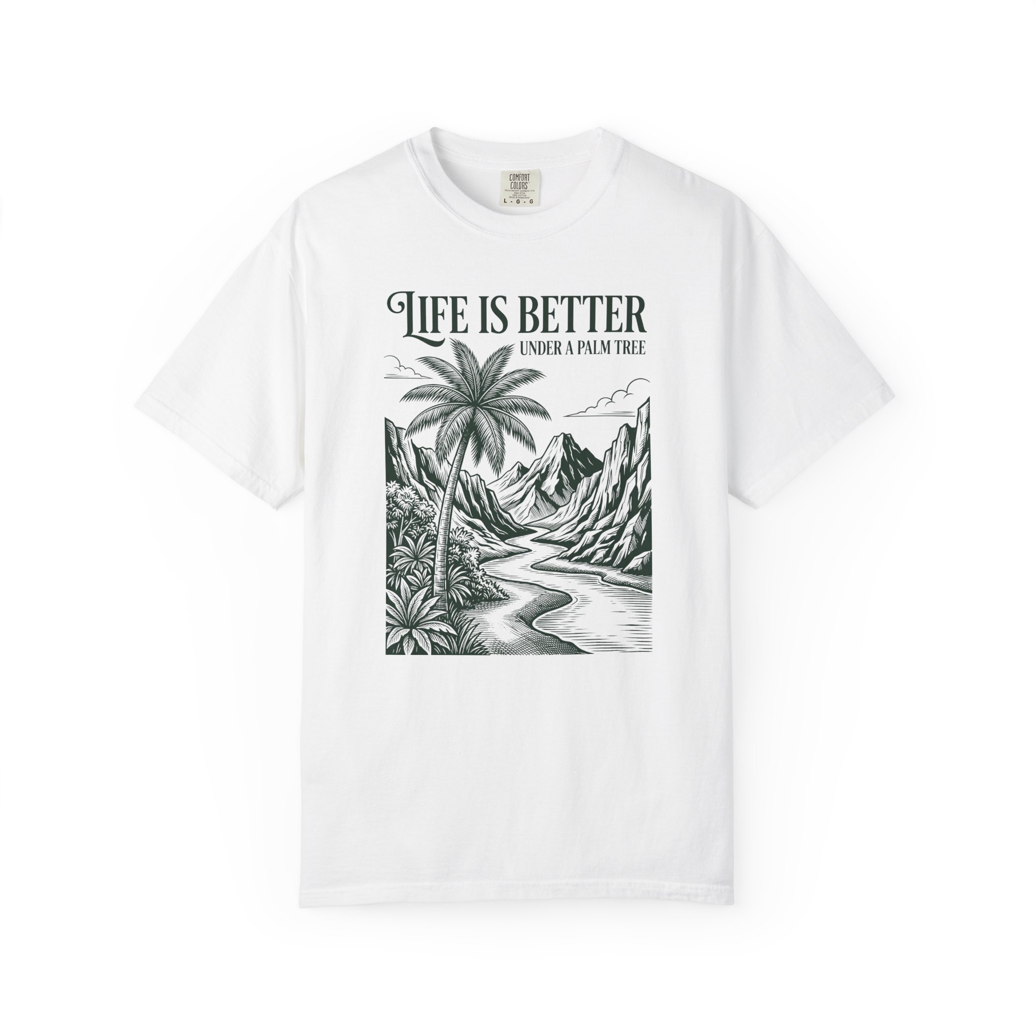 Life Is Better Under a Palm Tree T-Shirt