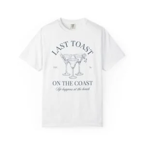 T‑Shirt — "Last Toast on the Coast" Cocktail Beach Tee
