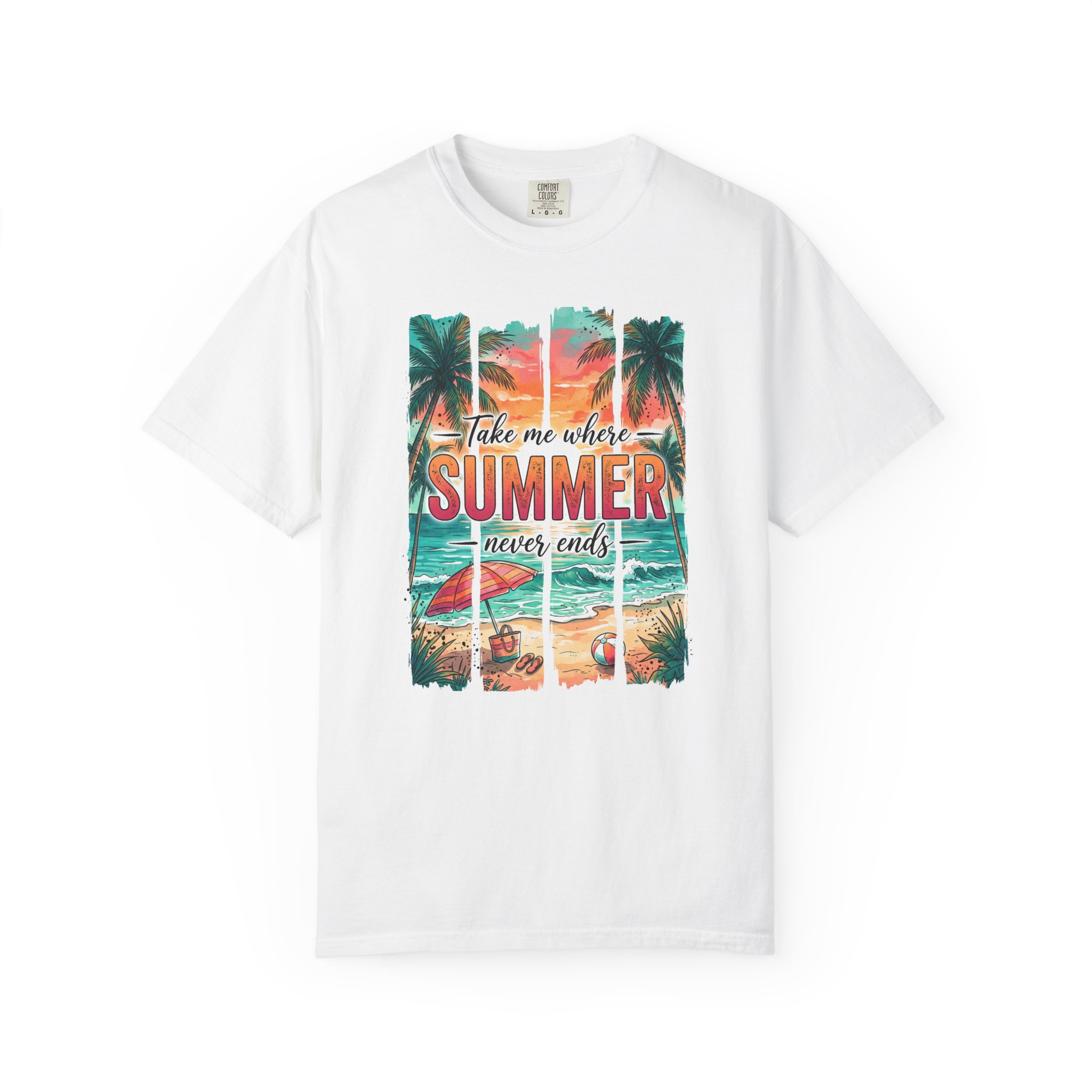 Summer Vibes Tee — "Take Me Where Summer Never Ends" Beach Graphic T-Shirt