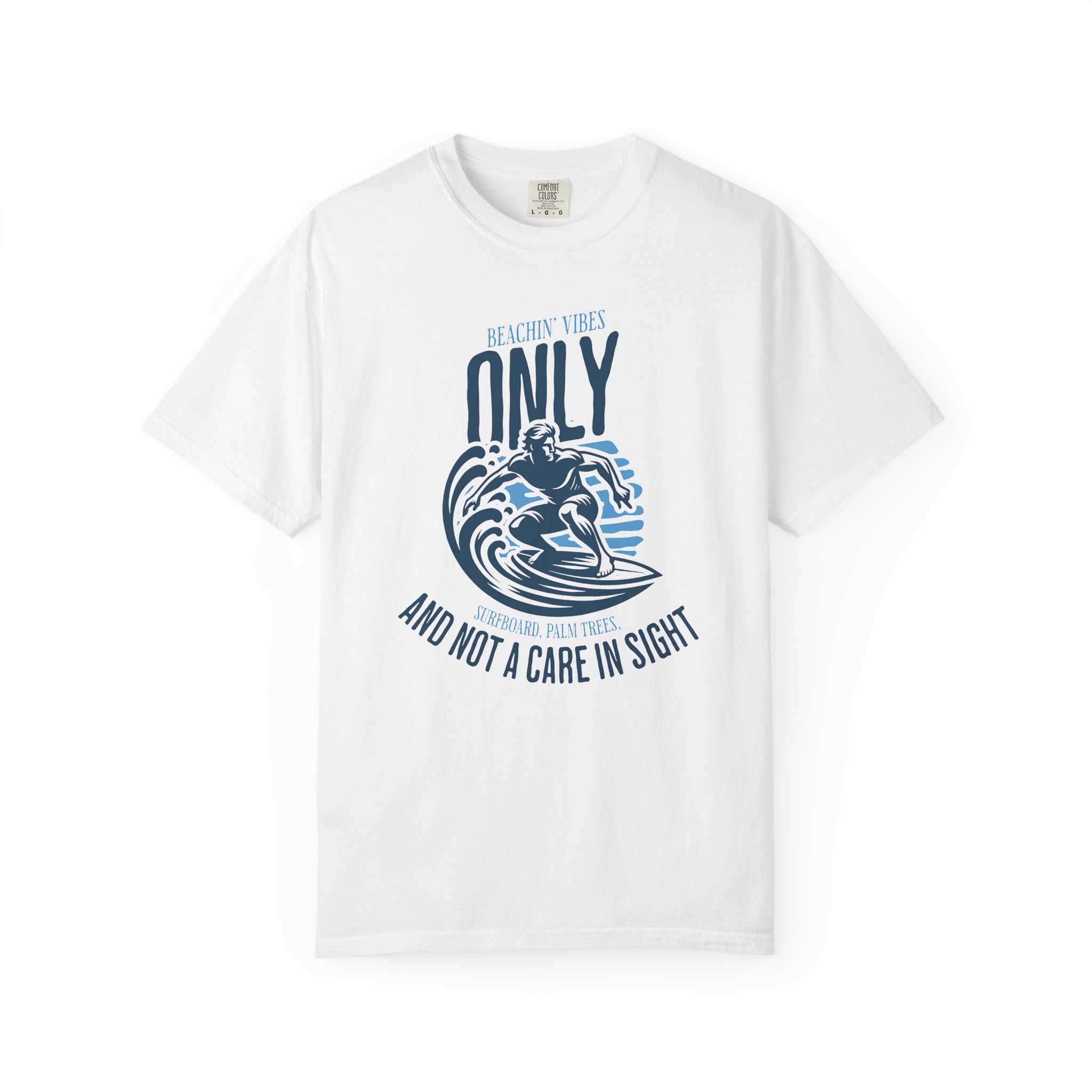 Surfing Tee - "Only Water and Not a Care in Sight" Beach Vibe Graphic T-Shirt