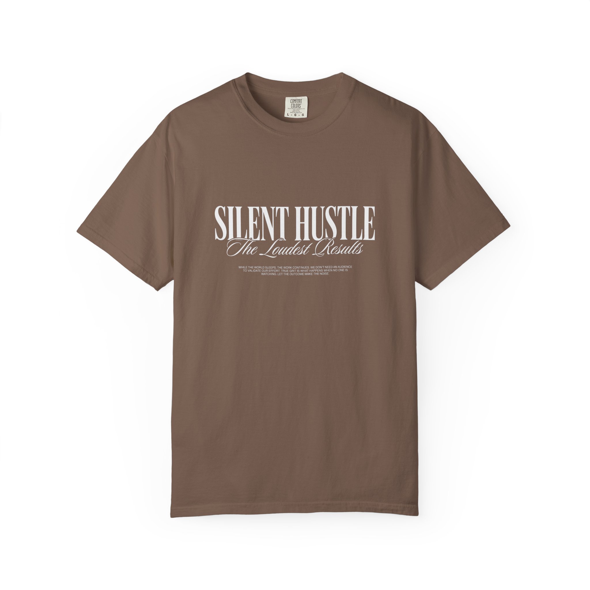 Silent Hustle Tee — 'Silent Hustle: The Luxurious Grind' Graphic T-Shirt