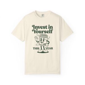 Invest in Yourself Tee — Motivational Graphic Shirt