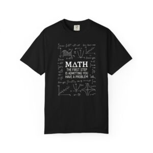Math T‑Shirt — “Math: The First Step Is Admitting You Have a Problem” Graphic Tee