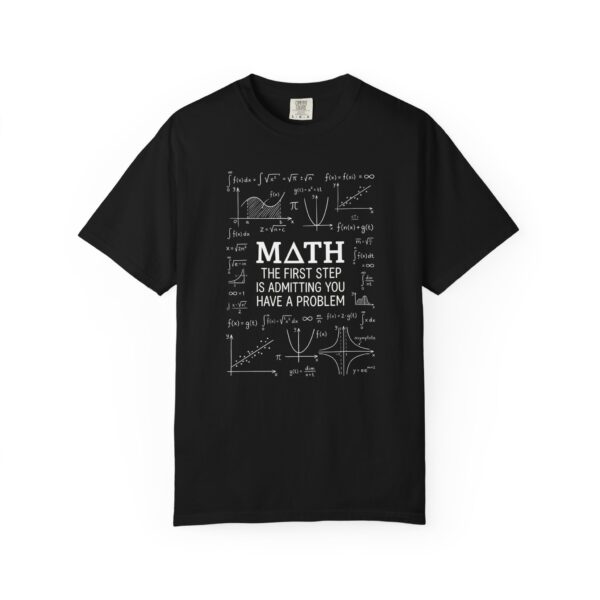 Math T‑Shirt — “Math: The First Step Is Admitting You Have a Problem” Graphic Tee