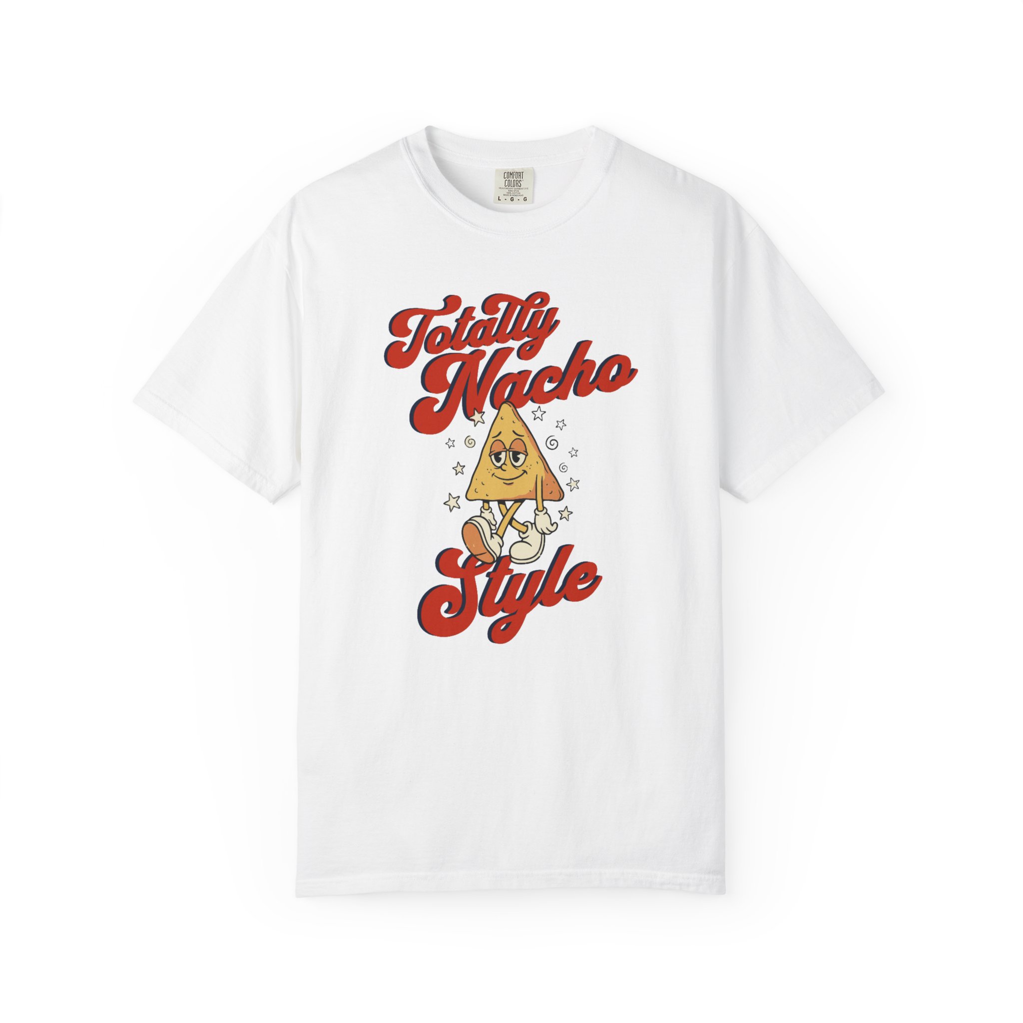 Totally Nacho Style Tee