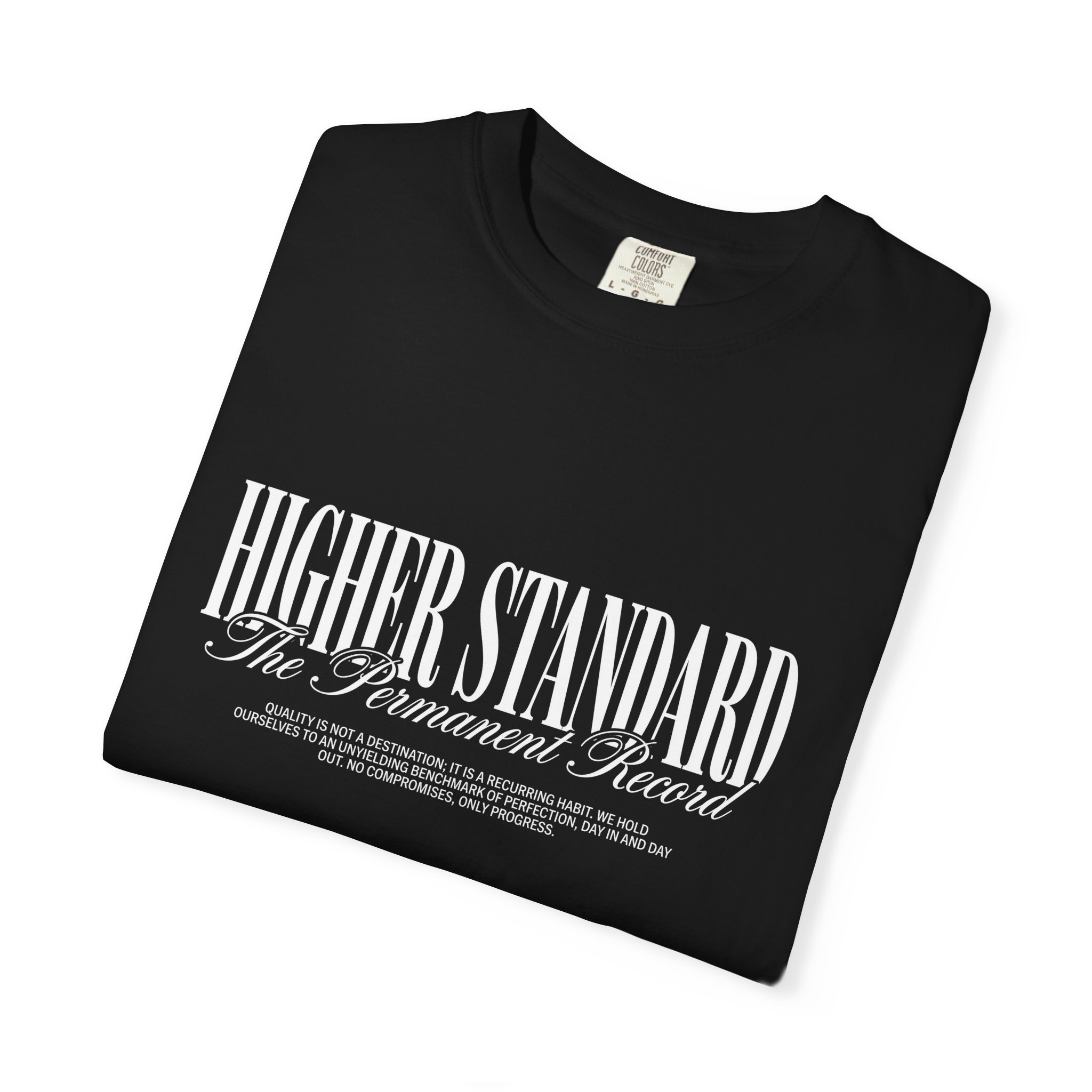 Higher Standard Tee — 'Higher Standard' Graphic T-Shirt - Image 3