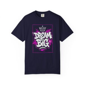 Dream Big Graffiti T‑Shirt