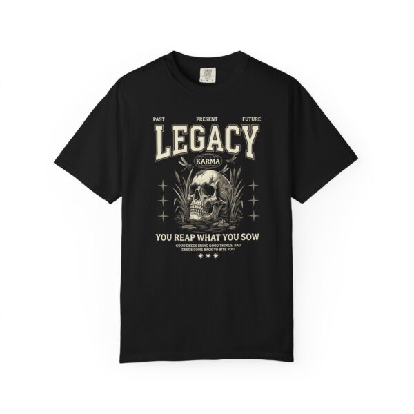 Legacy Karma Skull Tee — "You Reap What You Sow" Graphic T-Shirt
