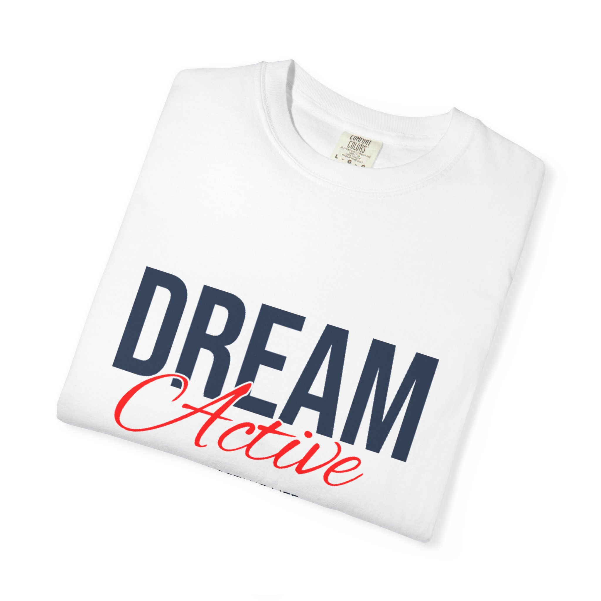 Dream Active T‑Shirt – Motivational ‘Dream Active’ Graphic Tee - Image 3