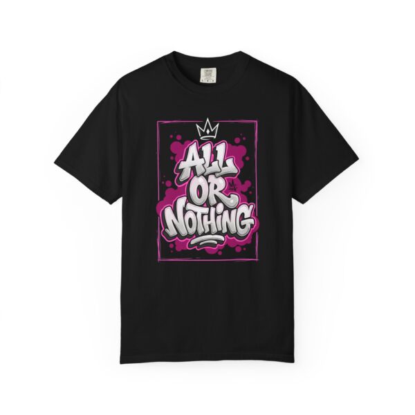 All Or Nothing Graffiti Tee - Urban Streetwear Graphic T-Shirt