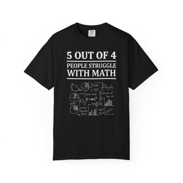 Math Pun T‑Shirt — “5 Out of 4 People Struggle With Math” Funny Nerd Graphic Tee