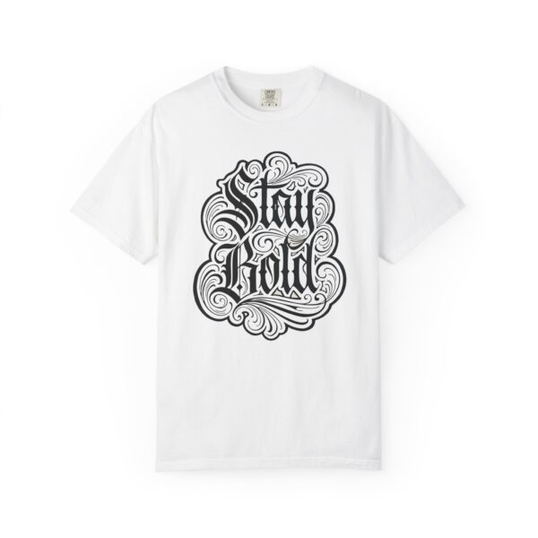 Stay Bold Graphic Tee — Vintage Script Inspirational T-Shirt
