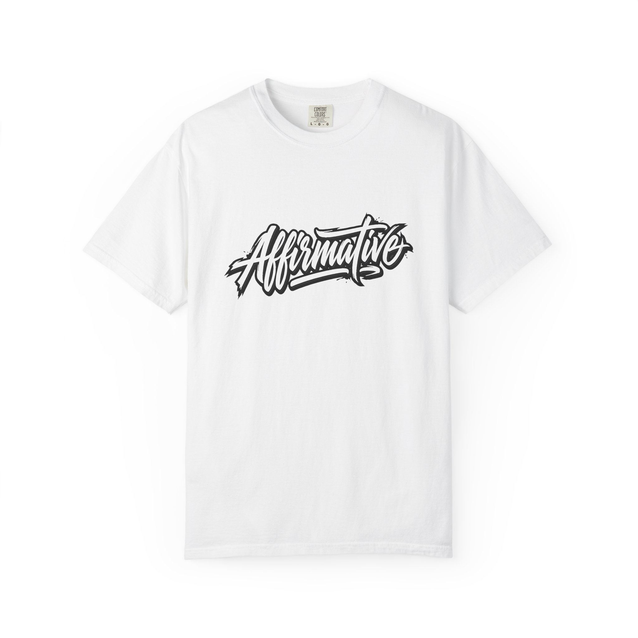 Affirmative Script Tee — Positive Message Graphic T-Shirt
