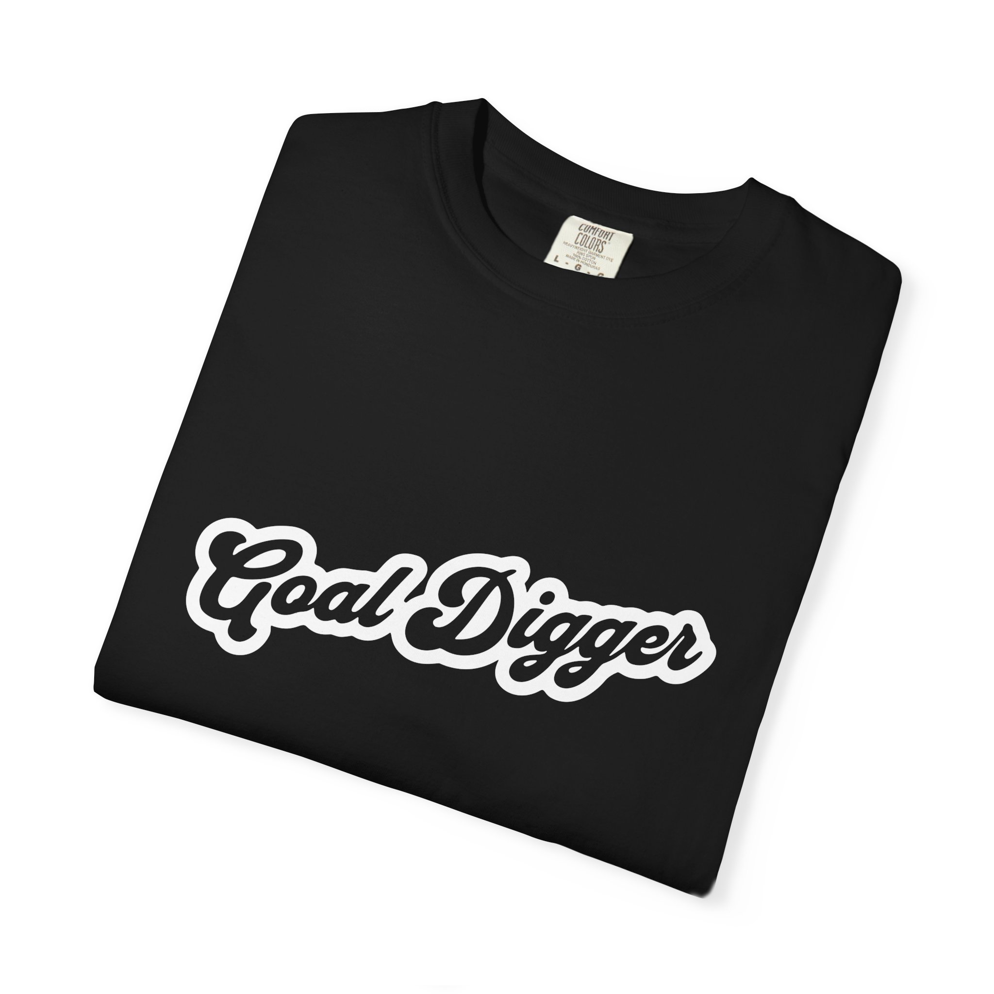 Goal Digger T-Shirt — Motivational Script Tee - Image 3